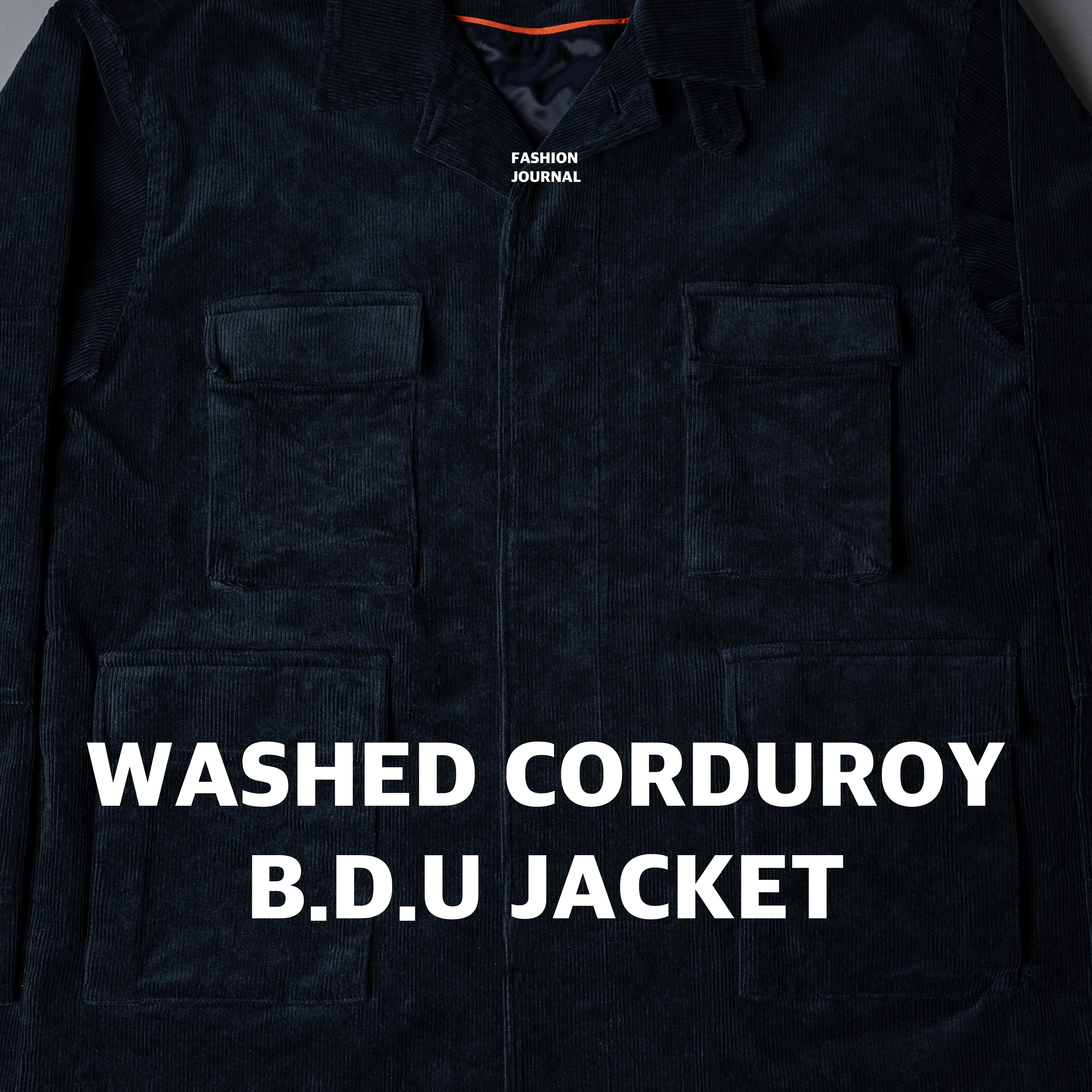 WASHED CORDUROY B.D.U JACKET